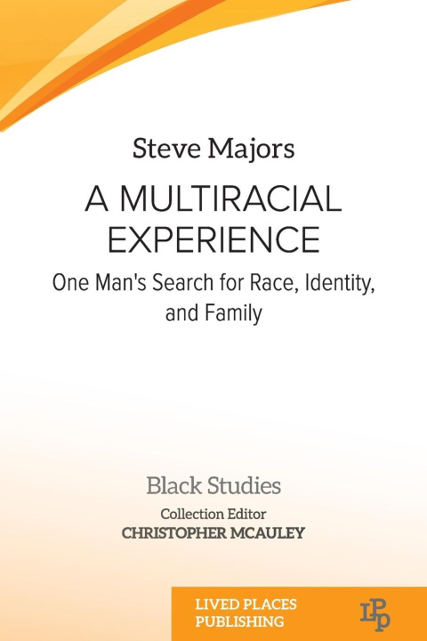 Knjiga A Multiracial Experience Steve Majors