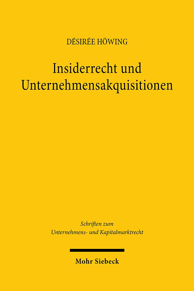 Knjiga Insiderrecht und Unternehmensakquisitionen Désirée Höwing