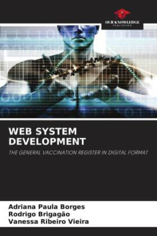 Knjiga WEB SYSTEM DEVELOPMENT Rodrigo Brigag?o