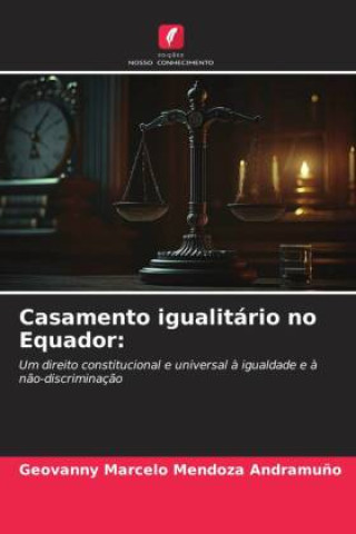 Knjiga Casamento igualitário no Equador: Geovanny Marcelo Mendoza Andramuño