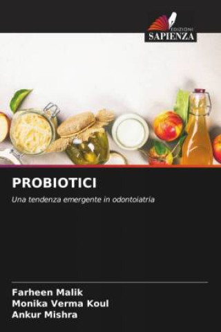 Carte PROBIOTICI Monika Verma Koul