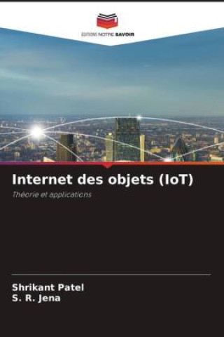 Knjiga Internet des objets (IoT) S. R. Jena