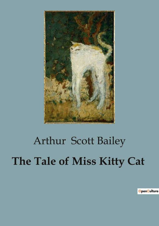 Knjiga The Tale of Miss Kitty Cat Scott Bailey