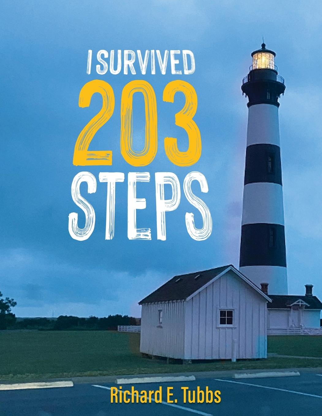 Knjiga I Survived 203 Steps Richard E Tubbs