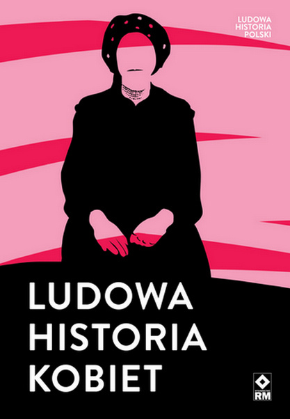 Könyv Ludowa historia kobiet 