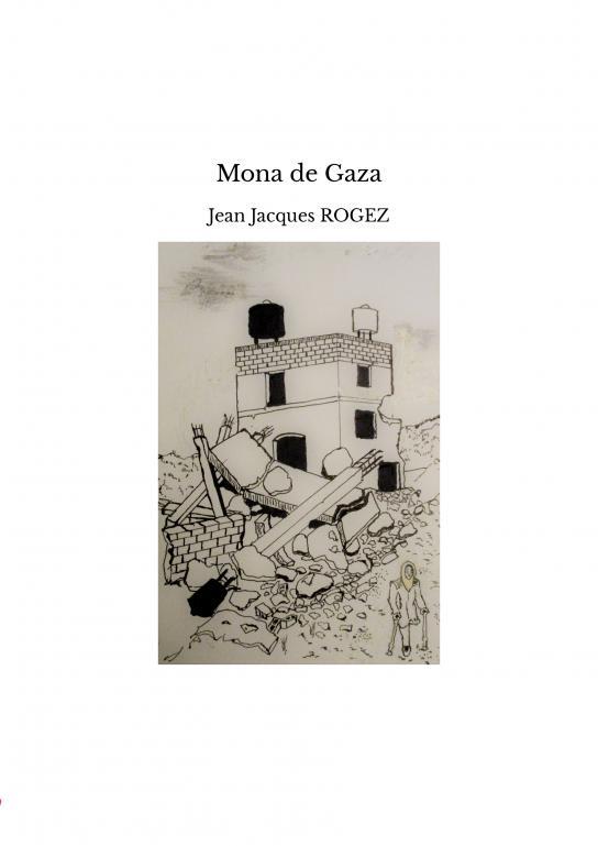 Knjiga Mona de Gaza Jacques ROGEZ