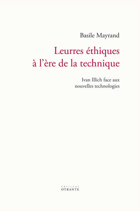 Book Leurres éthiques à l'ère de la technique Mayrand