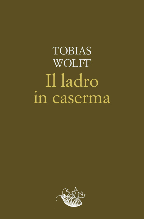 Kniha ladro in caserma Tobias Wolff