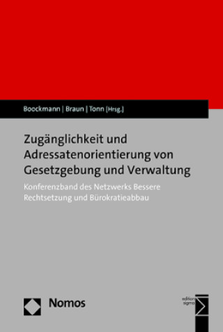 Kniha Zugänglichkeit und Adressatenorientierung von Gesetzgebung und Verwaltung Bernhard Boockmann