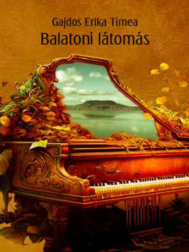 Knjiga Balatoni látomás Gajdos Erika Tímea