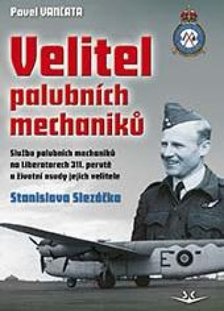 Knjiga Velitel palubních mechaniků Pavel Vančata
