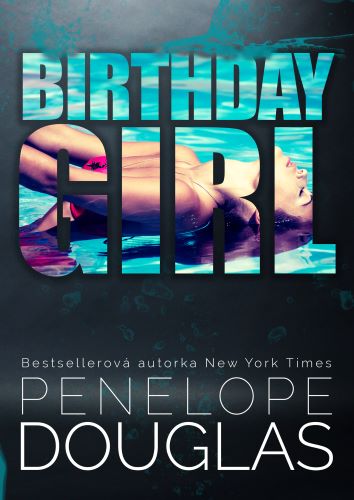 Книга Birthday Girl Penelope Douglas