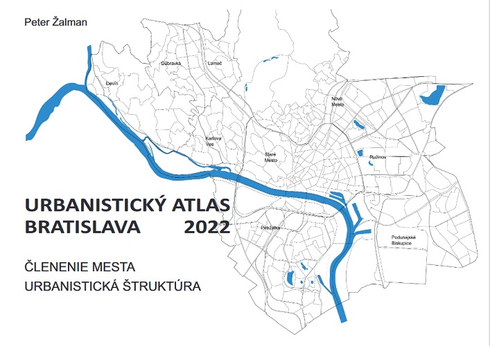 Kniha Urbanistický Atlas Bratislava 2022 Peter Žalman