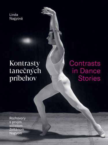 Książka Kontrasty tanečných príbehov / Contrasts in Dance Stories Linda Nagyová