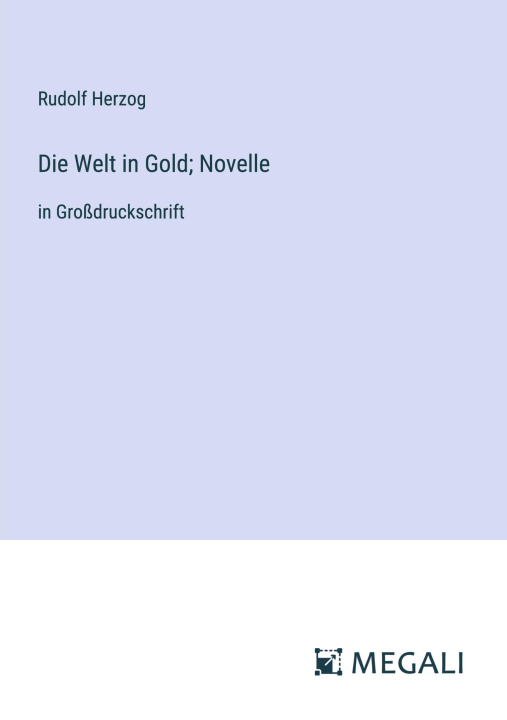 Książka Die Welt in Gold; Novelle 