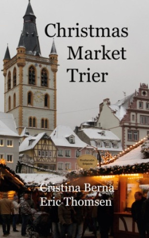 Knjiga Christmas Market Trier Eric Thomsen