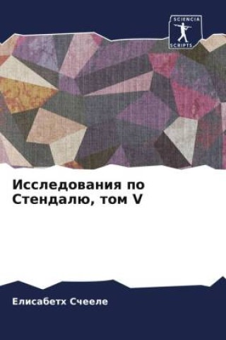 Knjiga Issledowaniq po Stendalü, tom V Elisabeth Scheele