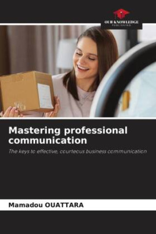 Book Mastering professional communication Mamadou OUATTARA