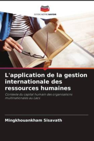 Knjiga L'application de la gestion internationale des ressources humaines Mingkhouankham Sisavath