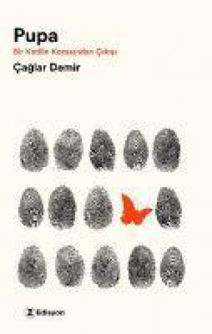 Knjiga Pupa - Bir Katilin Kozasindan Cikisi 