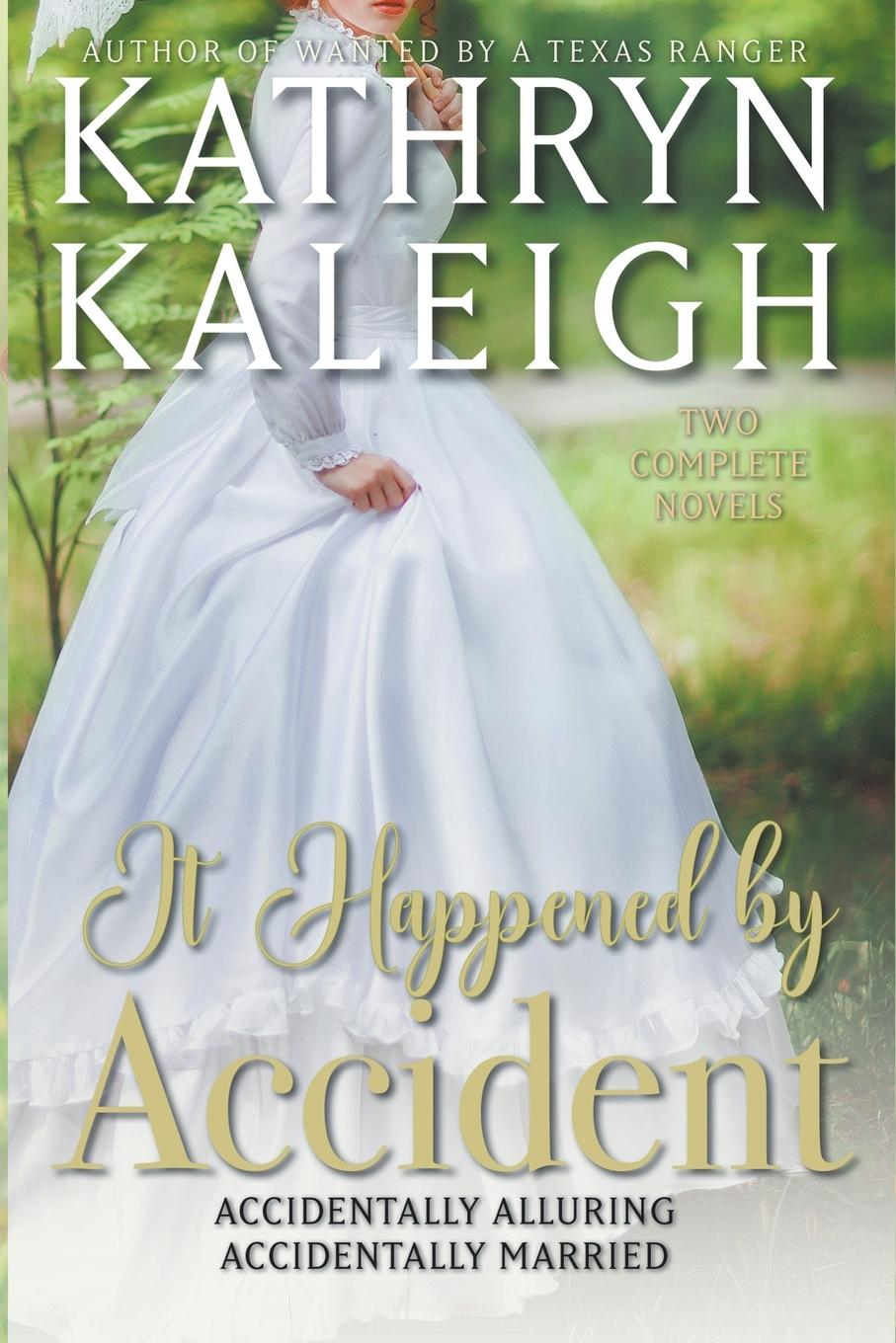 Knjiga It Happened by Accident Kathryn Kaleigh