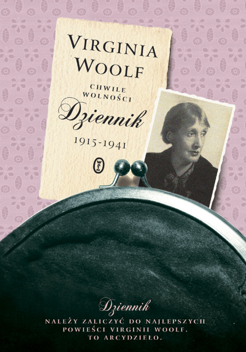 Knjiga Chwile wolności. Dziennik 1915 - 1941 Woolf Virginia