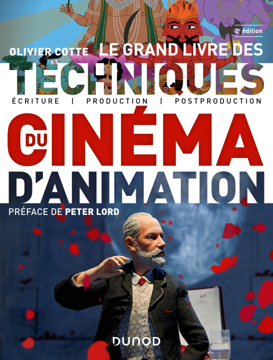 Книга Le grand livre des techniques du cinéma d'animation - 2e éd. Olivier Cotte