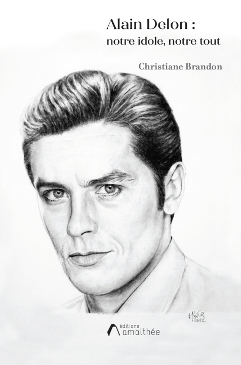 Book Alain Delon : Notre idole, Notre tout Madame Christiane Brandon