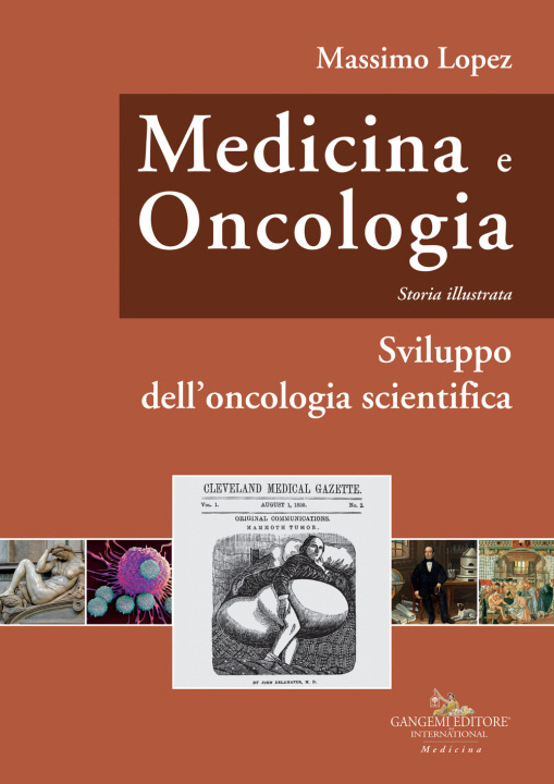 Книга Medicina e oncologia. Storia illustrata Massimo Lopez