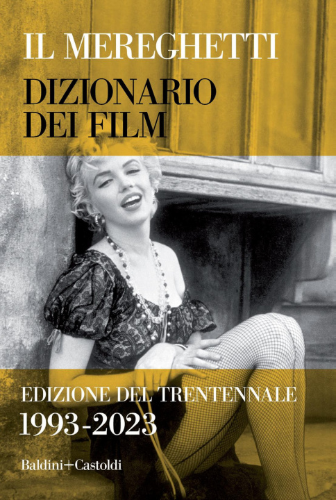 Kniha Mereghetti. Dizionario dei film. Edizione del trentennale. 1993-2023 Paolo Mereghetti