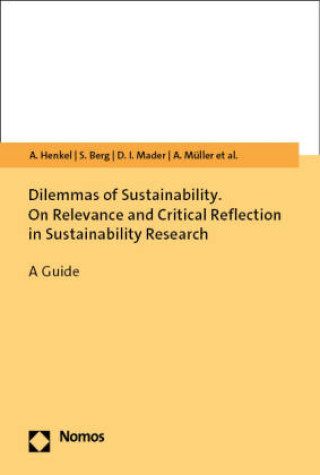 Kniha Dilemmas of Sustainability. On Relevance and Critical Reflection in Sustainability Research Anna Henkel