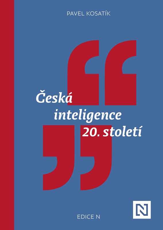 Kniha Česká inteligence 20. století Pavel Kosatík