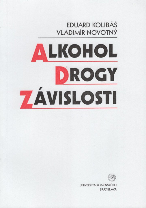 Book Alkohol, drogy, závislosti Eduard Kolibáš