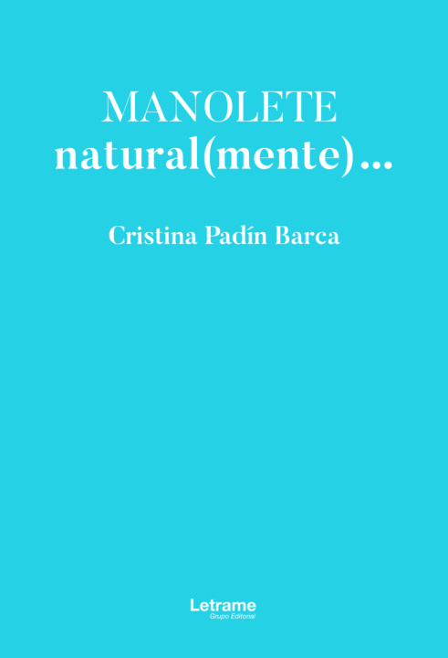 Carte Manolete, natural(mente) Padín