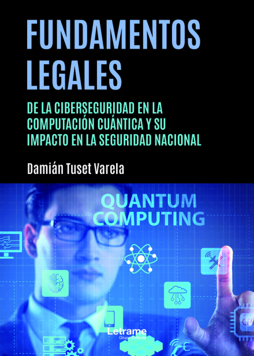 Kniha Fundamentos legales de la ciberseguridad en la computación c Tuset Varela