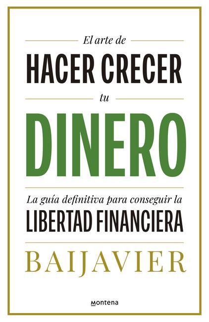 Kniha ARTE DE HACER CRECER DINERO, EL BAIJAVIER