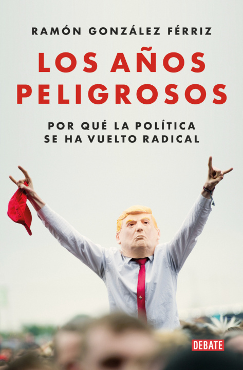 Buch LOS AÑOS PELIGROSOS RAMON GONZALEZ FERRIZ