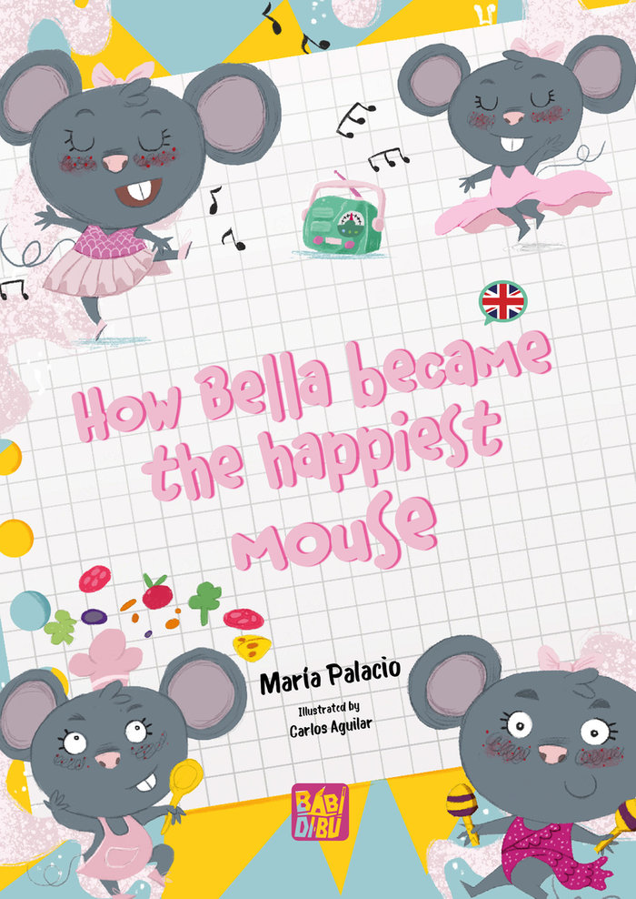 Kniha HOW BELLA BECAME THE HAPPIEST MOUSE PALACIO
