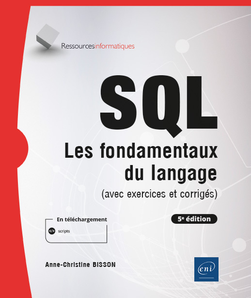 Könyv SQL - Les fondamentaux du langage (avec exercices et corrigés) - (5e édition) BISSON