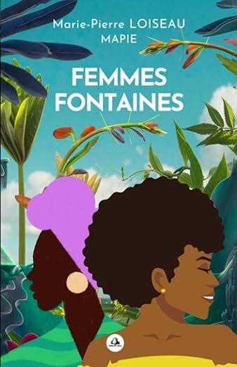 Book Femmes Fontaines Marie-Pierre Loiseau ( Mapie )