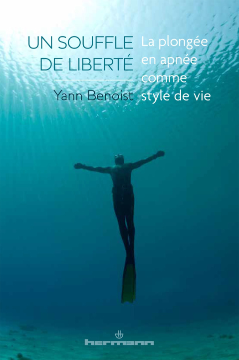 Kniha Un souffle de liberté Yann Benoist