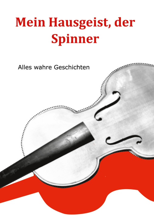 Knjiga Mein Hausgeist, der Spinner Eduard Kugler