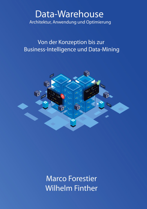 Книга Data-Warehouse: Architektur, Anwendung und Optimierung Marco Forestier