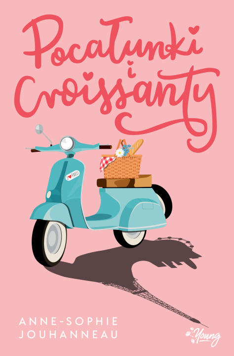 Book Pocałunki i croissanty Anne-Sophie Jouhanneau