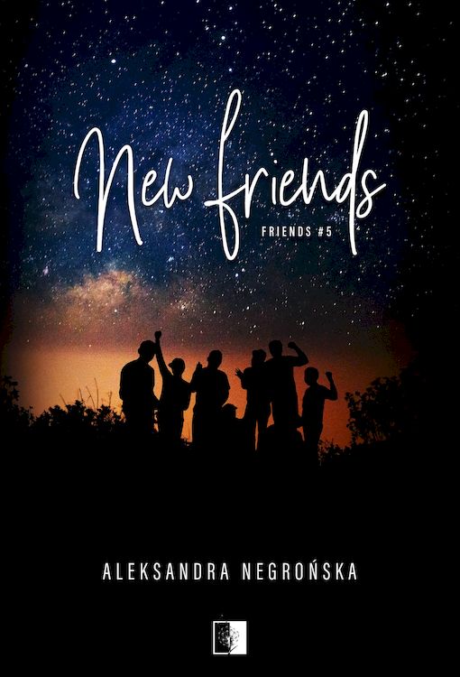 Kniha New Friends. Friends. Tom 5 Aleksandra Negrońska