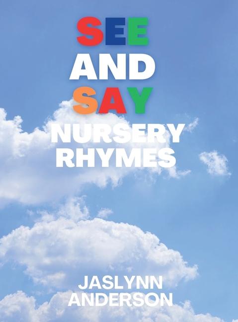 Βιβλίο SEE and SAY Nursery Rhymes Jaslynn Anderson