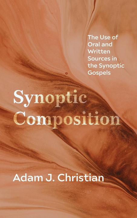 Knjiga Synoptic Composition Adam J. Christian