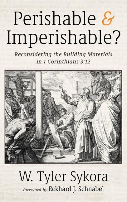 Knjiga Perishable and Imperishable? W. Tyler Sykora