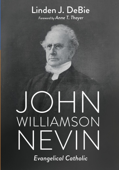 Knjiga John Williamson Nevin 