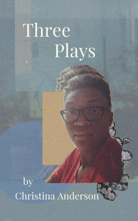 Knjiga Three Plays Christina Anderson